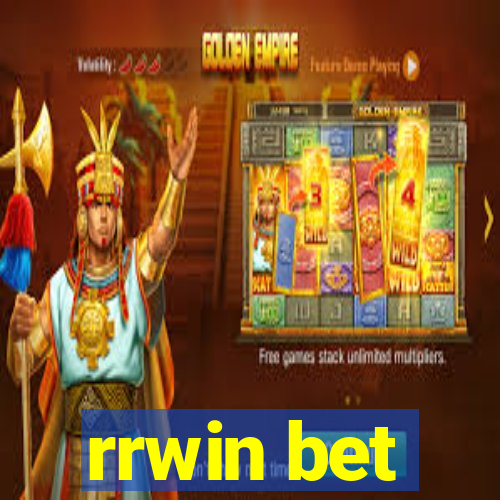 rrwin bet